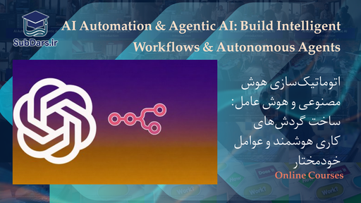 AI Automation & Agentic AI: Build Intelligent Workflows & Autonomous Agents