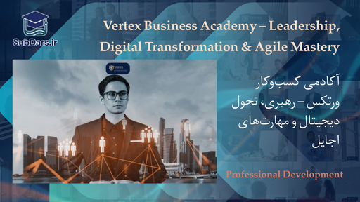 Vertex Business Academy – Leadership, Digital Transformation & Agile Mastery